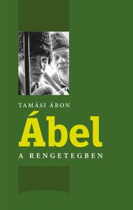 Tamási Áron: Ábel a rengetegben olvasónapló