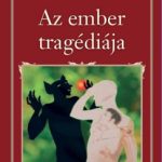 Madách Imre: Az ember tragédiája olvasónapló