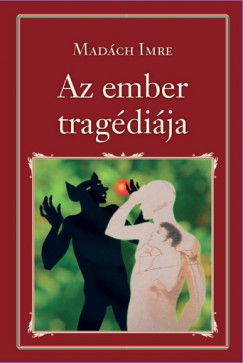 Madách Imre: Az ember tragédiája olvasónapló