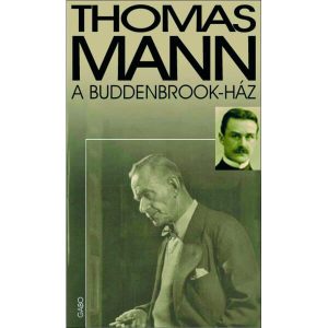 Thomas Mann: A Buddenbrook ház olvasónapló