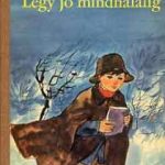 Móricz Zsigmond: Légy jó mindhalálig olvasónapló