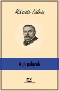 Mikszáth Kálmán: A jó palócok olvasónapló