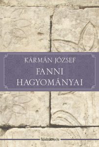 Kármán József: Fanni hagyományai olvasónapló