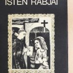 Gárdonyi Géza: Isten rabjai olvasónapló