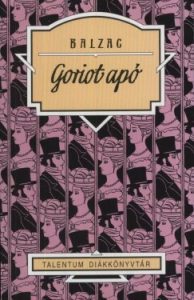 Balzac: Goriot apó olvasónapló