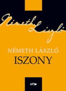 Németh László: Iszony olvasónapló