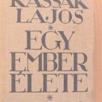 Kassák Lajos: Egy ember élete olvasónapló