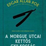 Edgar Allan Poe: A Morgue utcai kettős gyilkosság olvasónapló