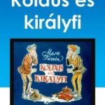 Mark Twain: Koldus és királyfi olvasónapló.