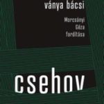 Csehov: Ványa bácsi olvasónapló