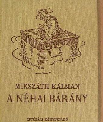 Mikszáth Kálmán: A néhai bárány olvasónapló Mikszáth Kálmán: A néhai bárány olvasónapló