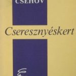 Csehov: Cseresznyéskert olvasónapló