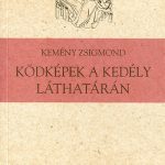 Kemény Zsigmond: Ködképek a kedély láthatárán olvasónapló