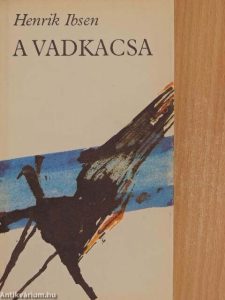 Henrik Ibsen: A vadkacsa olvasónapló