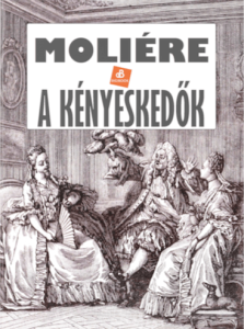 Moliére: Kényeskedők olvasónapló