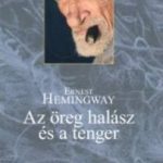 Ernest Hemingway: Az öreg halász és a tenger olvasónapló