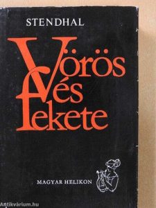 Stendhal: Vörös és fekete olvasónapló 1.rész