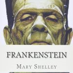 Mary Shelley: Frankenstein, avagy a modern Prométheusz olvasónapló