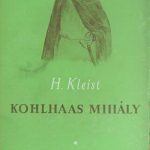 Heinrich von Kleist: Kohlhaas Mihály olvasónapló