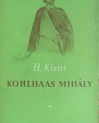 Heinrich von Kleist: Kohlhaas Mihály olvasónapló