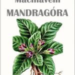 Machiavelli: Mandragóra olvasónapló