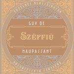 Maupassant: A szépfiú olvasónapló