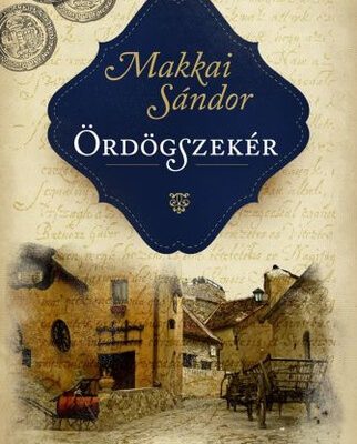 Makkai Sándor: Ördögszekér olvasónapló Makkai Sándor: Ördögszekér olvasónapló