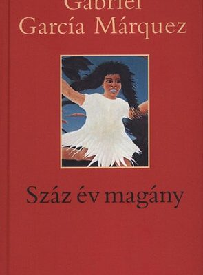 Gabriel García Marquez: Száz év magány (elemzés)