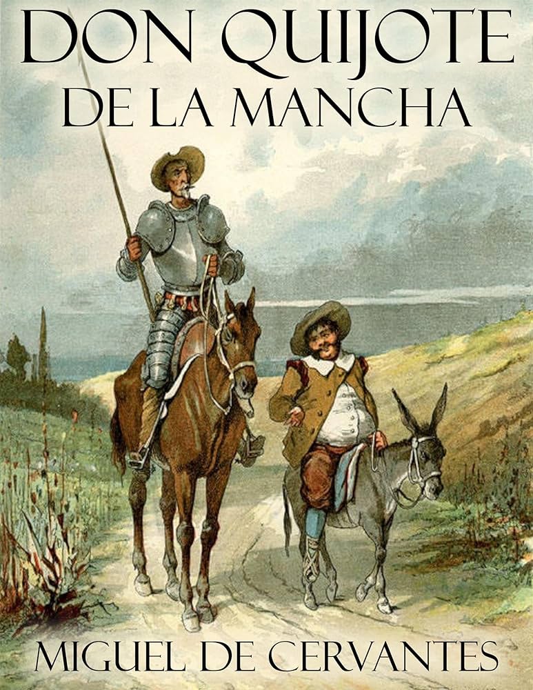 Miguel de Cervantes Saavedra: Don Quijote